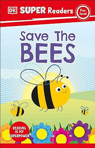 DK Super Readers Pre-Level Save the Bees